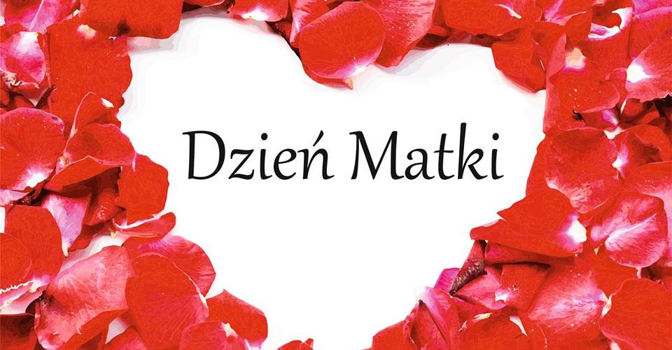 Dzień Matki ❤❤❤